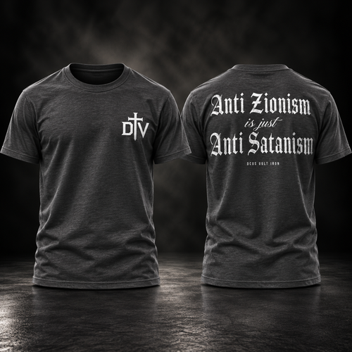 ANTI ZIONISM • ANTI SATANISM TEE II
