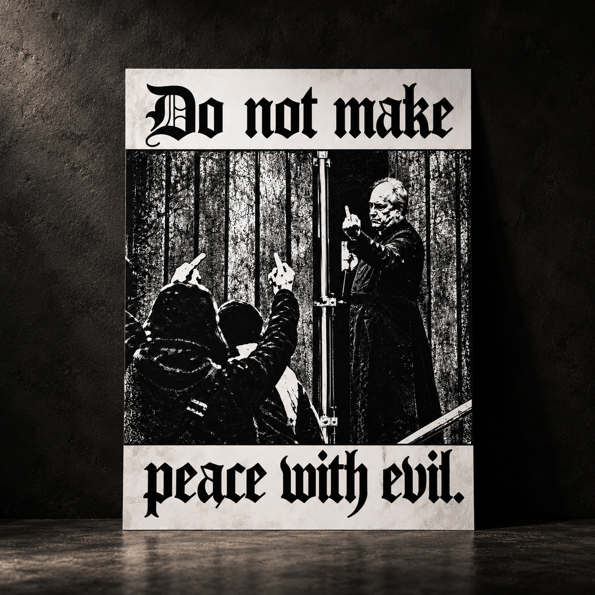 NO PEACE WITH EVIL POSTER